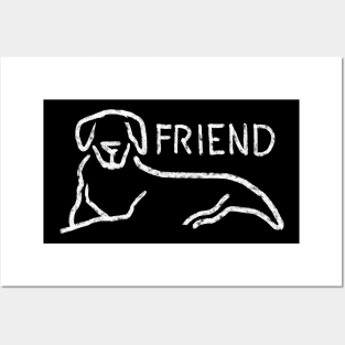 Dog as a FRIEND Posters and Art